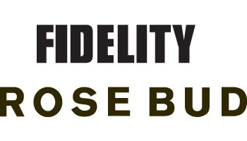 FIDELITY~ROSE BUD